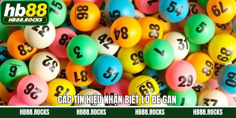 Điểm qua các tín hiệu khi nhận biết lô đề gan chính xác nhất