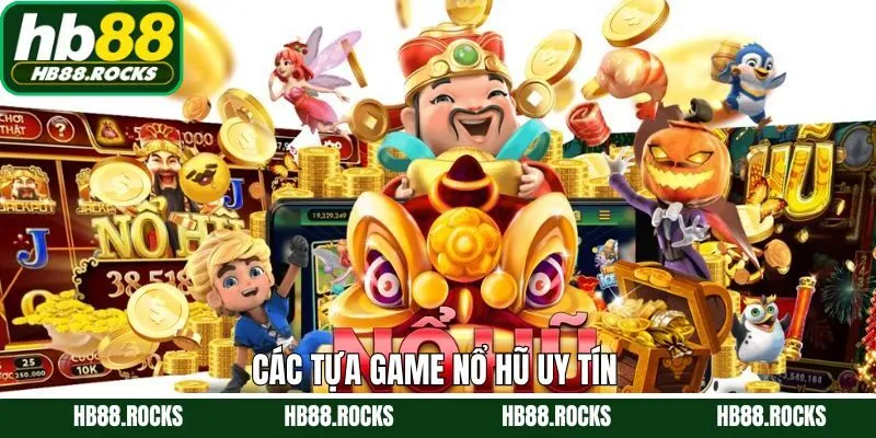 Một vài trò chơi slot chất lượng được hội viên ưa chuộng