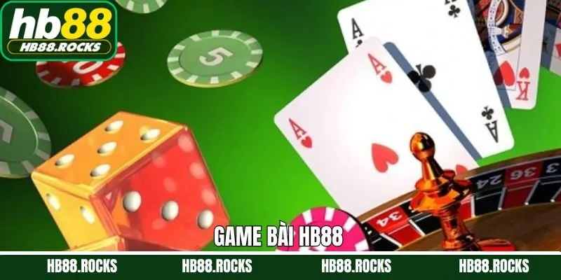 Game Bài Online HB88 - Thiên Đường Giải Trí Thượng Lưu 2025