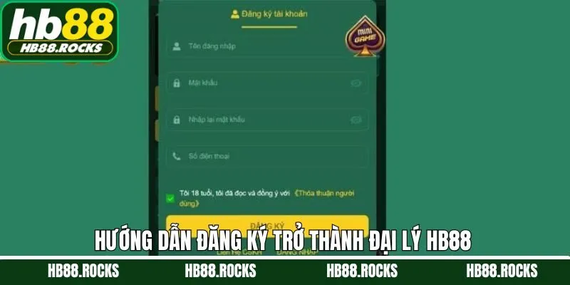 Hướng dẫn từng bước trở thành đại lý thương hiệu HB88