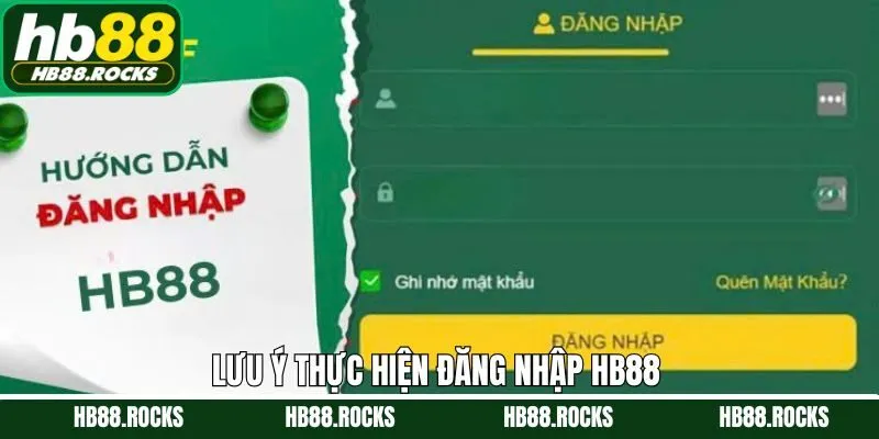 Những nội dung cần hết sức chú ý khi đăng nhập HB88