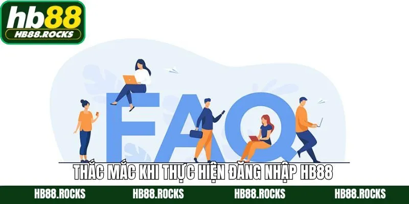 Một số câu hỏi thường gặp trong quá trình thực hiện login