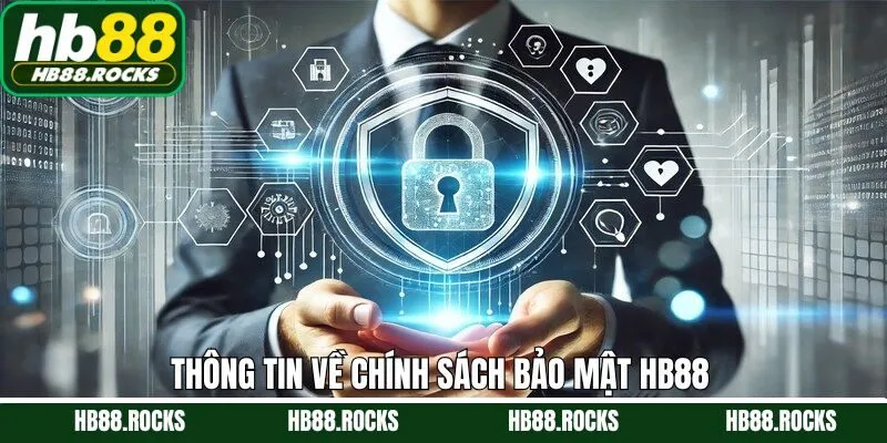 Đôi nét về điều khoản bảo mật tại HB88