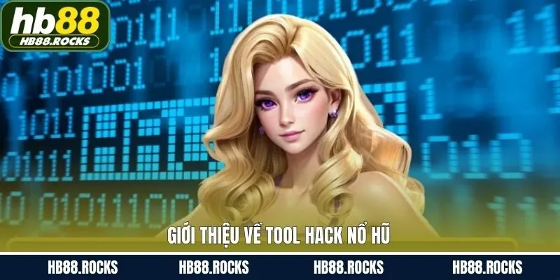 Thông tin sơ lược về tool hack slot