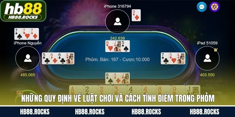 Nắm rõ luật tham gia bài Phỏm HB88