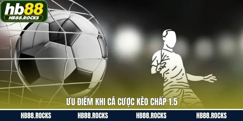 Lý do người chơi nên tham gia kèo chấp 1.5 tại HB88